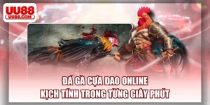 Đá Gà Cựa Dao Online - Kịch Tính Trong Từng Giây Phút